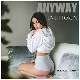 Umut Torun — Anyway (Deepsan Remix) — обложка